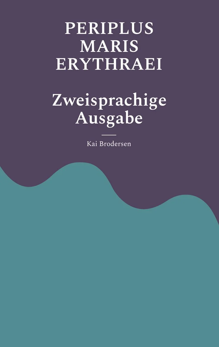 Kai Brodersen Periplus Maris Erythraei (Zweisprachige Ausgabe)