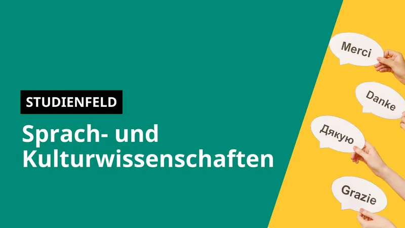 Studienfeld Sprachwissenschaft und Kulturwissenschaft