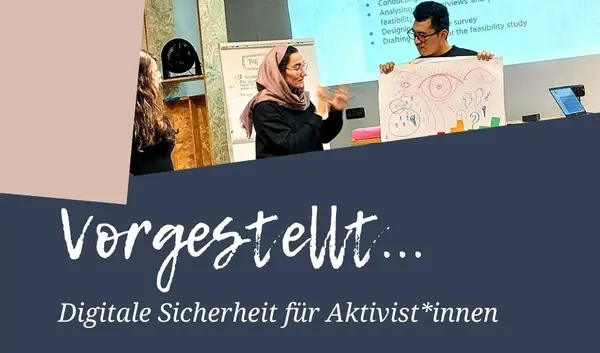 Teaser Bildcollage Vorgestellt "Digitale Sicherheit für Aktivist*innen" mit Foto von Posterpräsentation